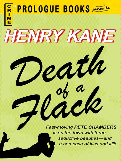 Title details for Death of a Flack by Henry Kane - Available